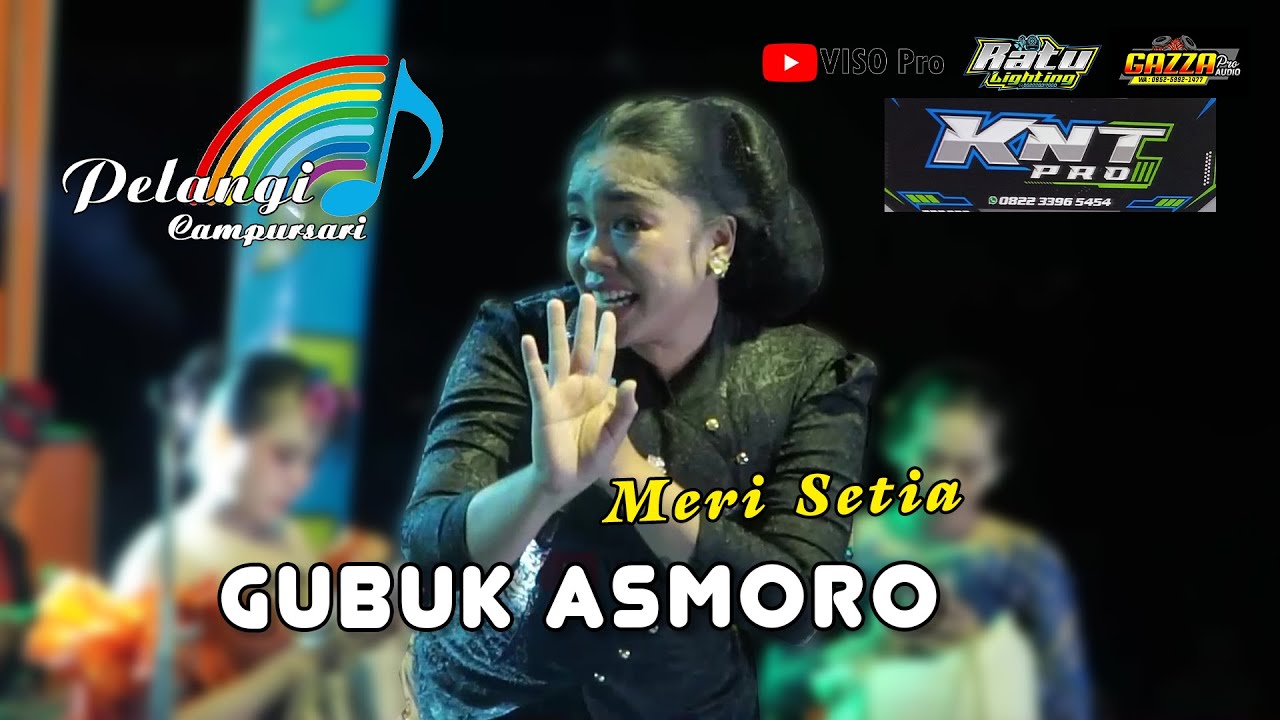 MERI SETIA - GUBUK ASMORO - PELANGI CAMPURSARI