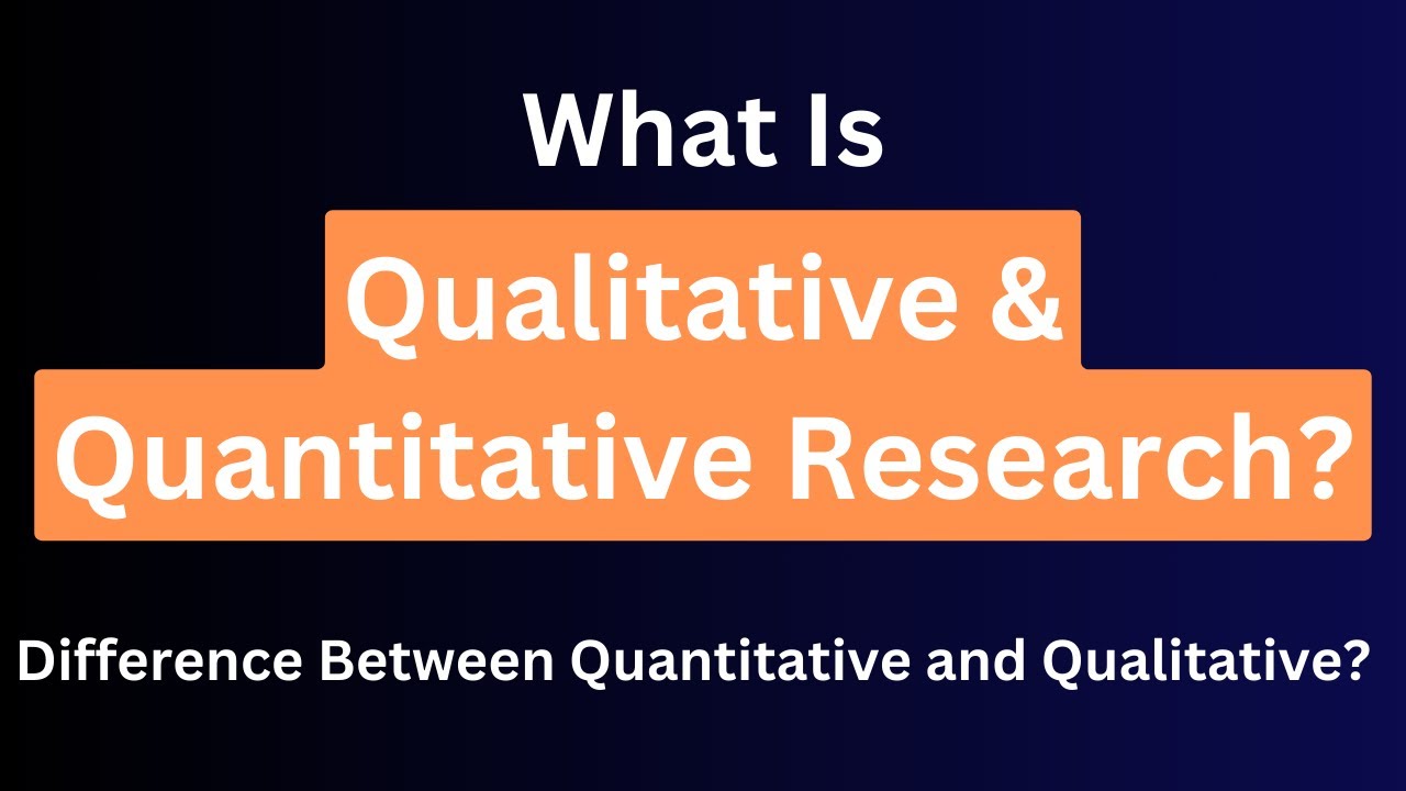 What is quantitative and qualitative Research | Qualitative Vs Quantitative  Methods | advantages