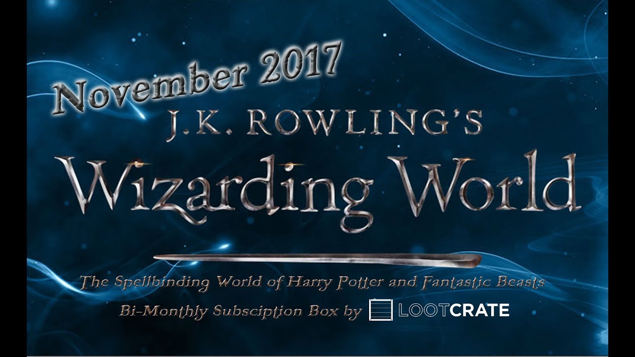 November 2017 : J.K. Rowling's Wizarding World Loot Crate Bi-Monthly Subscription Box : Harry Potter