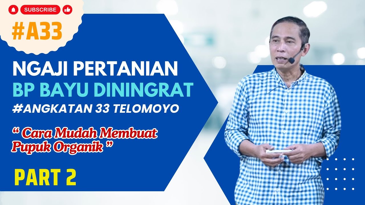 Ngaji Pertanian Bp Bayu Diningrat Part 2