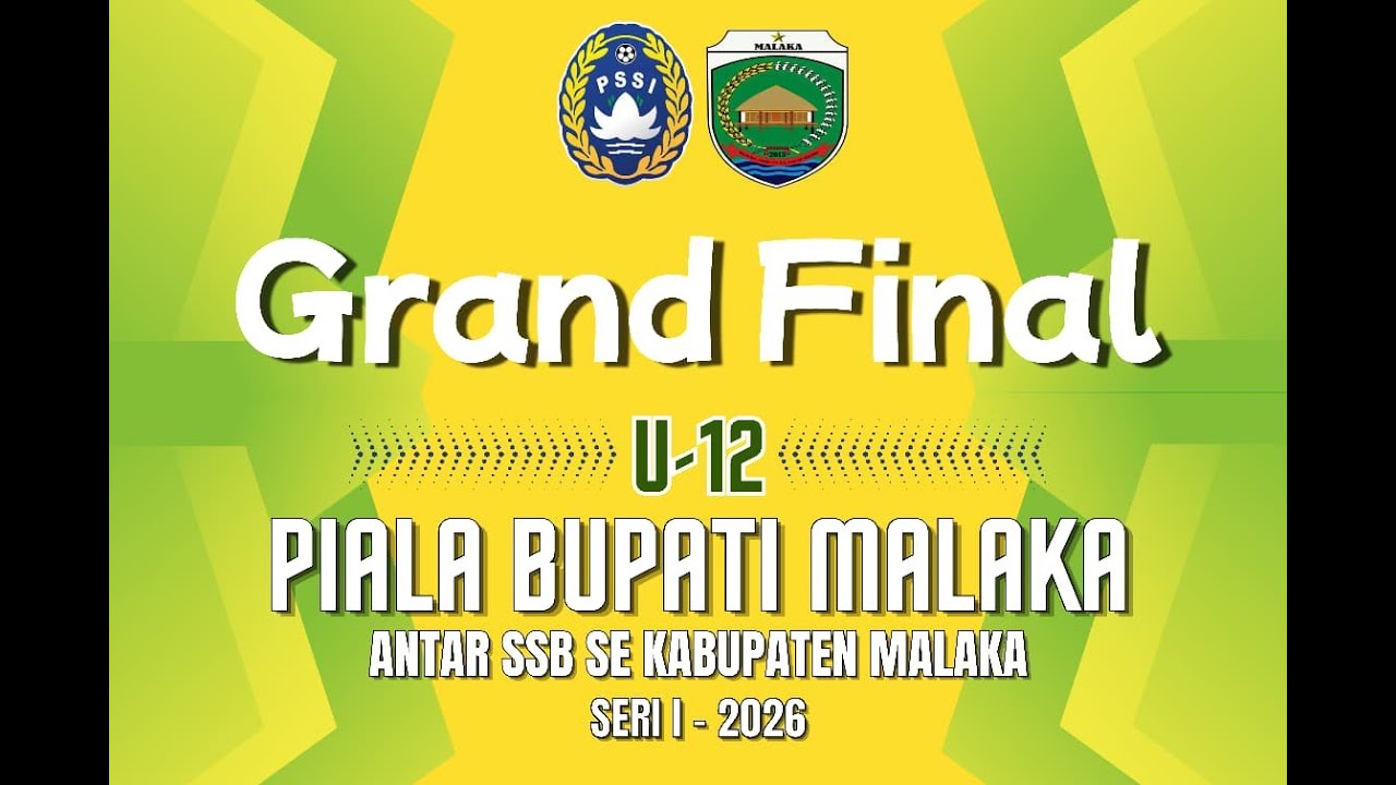 GRAND FINAL Piala Bupati Malaka 2026 ll SSB RINHAT vs SSB WELIMAN ll Kategori U-12
