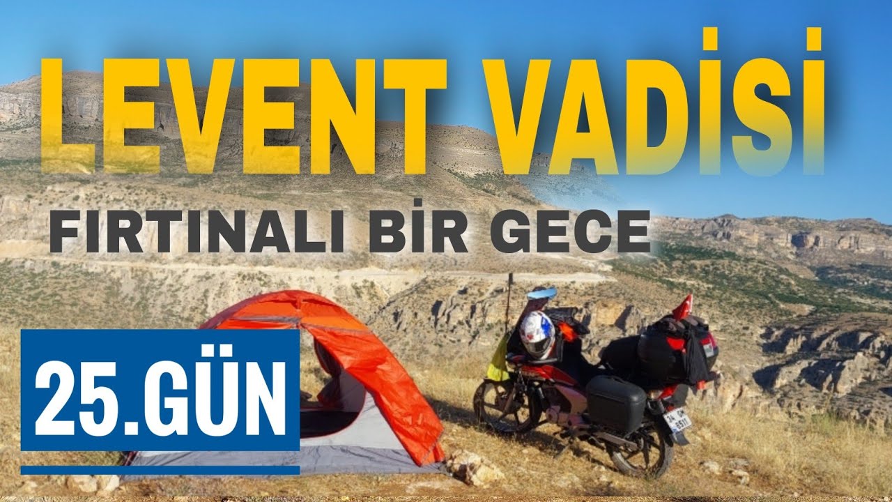 Türkiye turu, Malatya, Levet vadisi kampı, motosikletle uzun yol  maceralarım 25.Gün