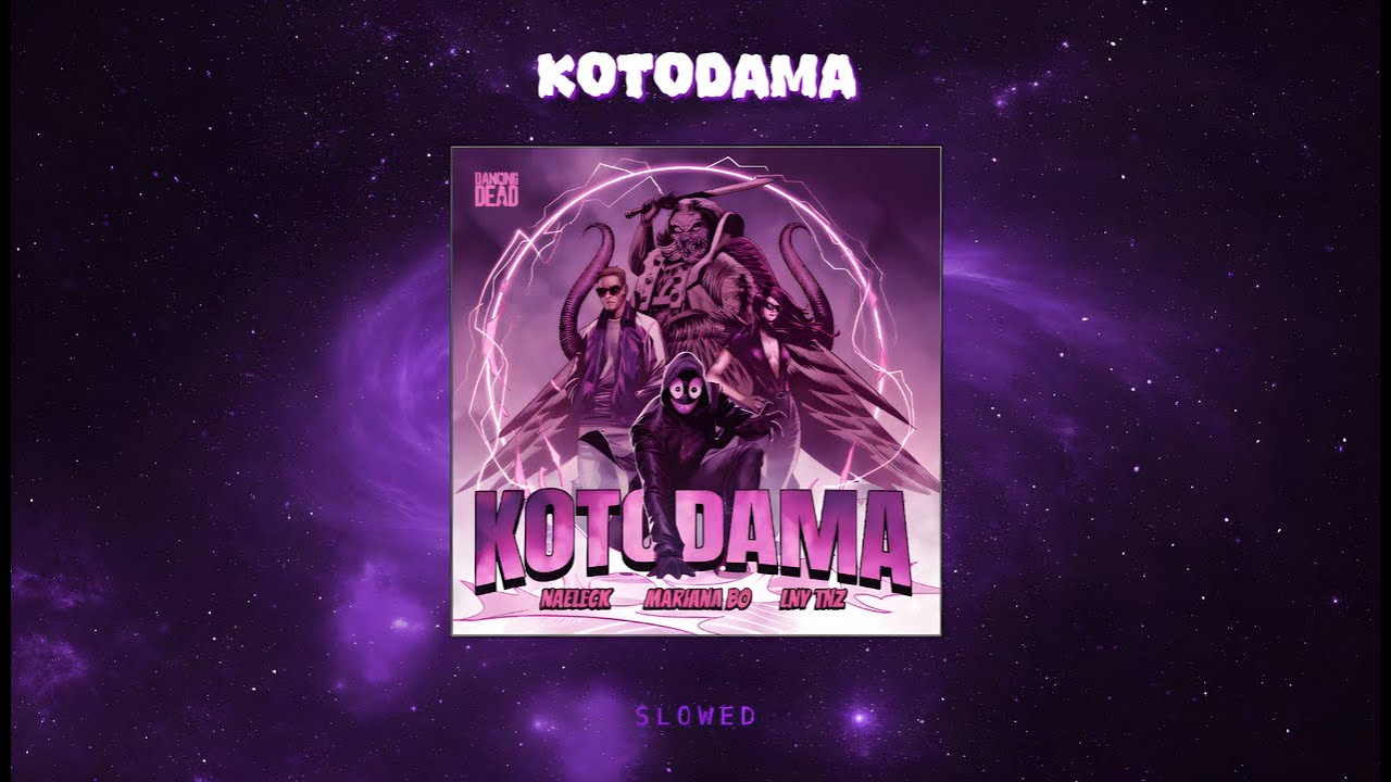 ◉ TECHNO | KOTODAMA [Slowed] - NAELECK, MARIANA BO & LNY TNZ