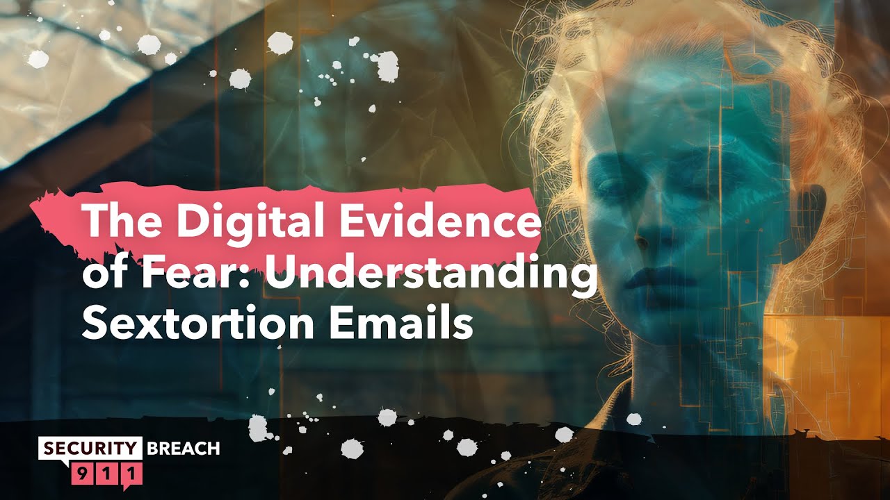 The Digital Evidence of Fear: Understanding Sextortion Emails