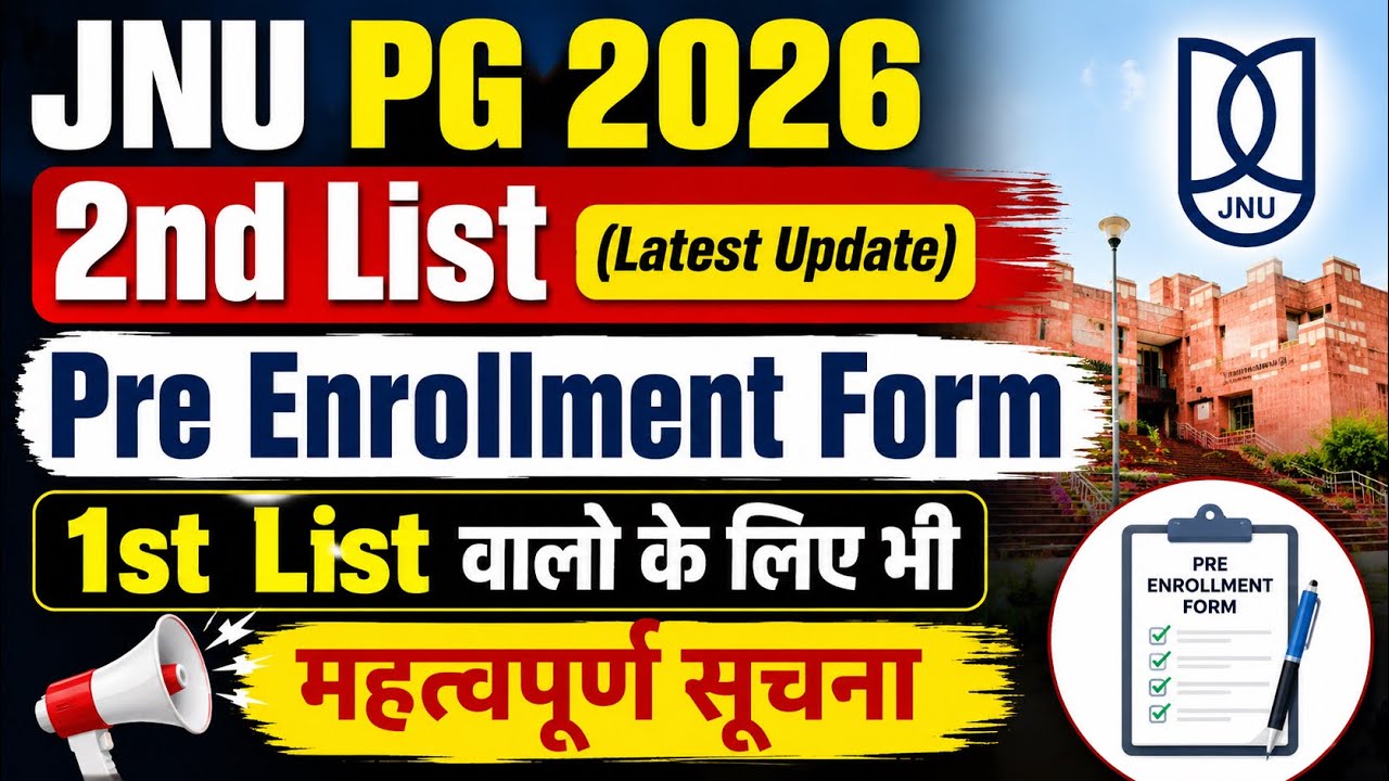 JNU PG 2026 2nd Merit List Latest Update | Pre-Enrollment Form | Important Notice for 1st List St...