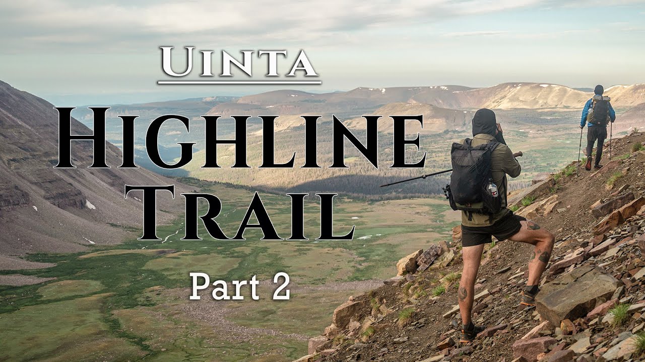 Uinta Highline Trail 2020 - Part 2