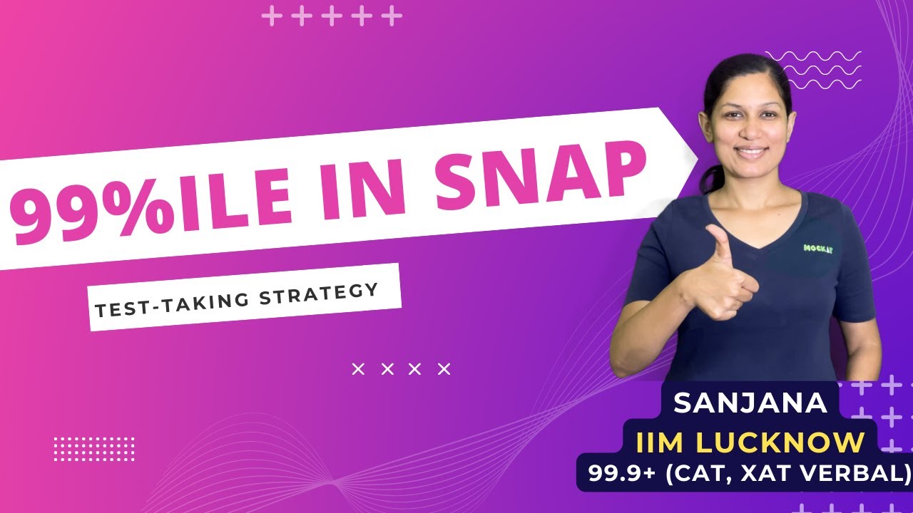 SNAP 2022 - What to expect & how to get 99%ile for SIBM