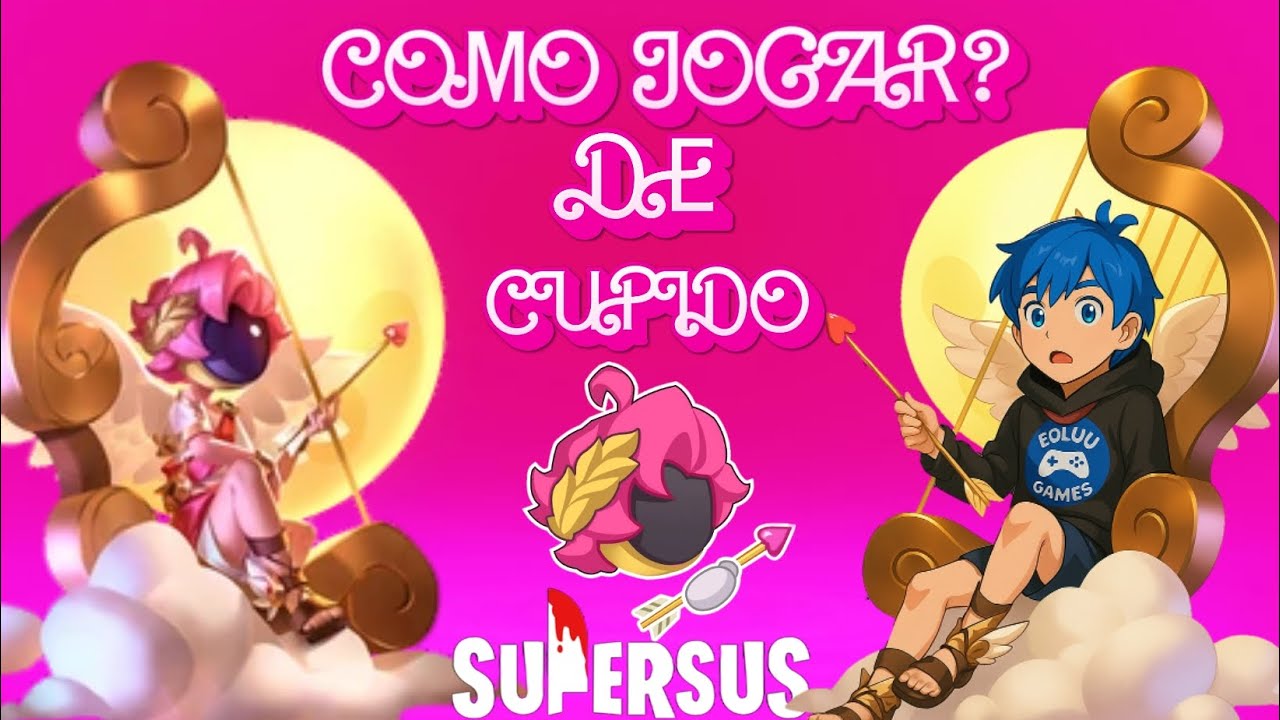 COMO JOGAR DE CUPIDO no Super Sus | Estratégias, Truques e Jogadas Inteligentes!