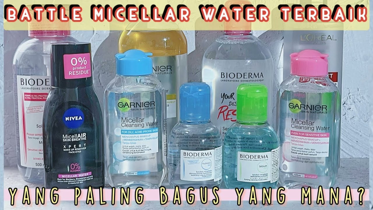 REVIEW MICELLAR WATER TERBAIK ! GARNIER , LOREAL , NIVEA , BIODERMA YANG MANA YANG PALING BAGUS ?