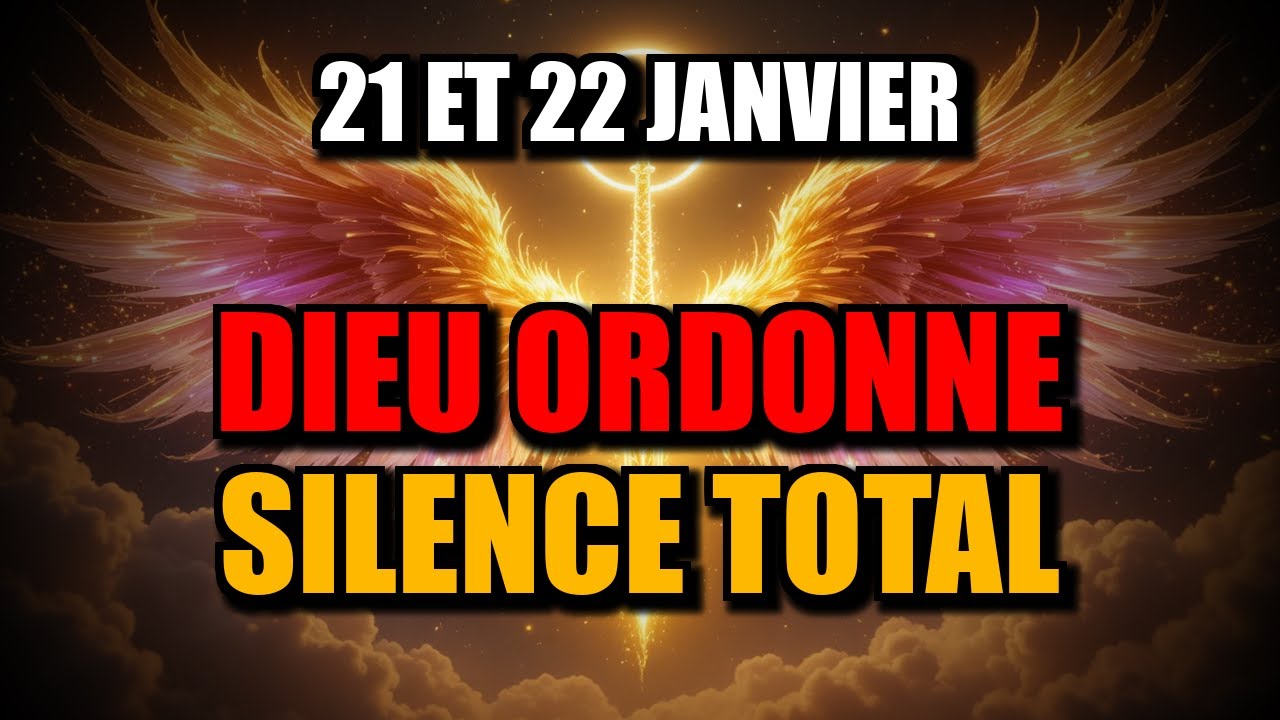 ÉLU  LES 21 ET 22 JANVIER, DIEU ORDONNE FERME LA ! IL EST SÉRIEUX À CE SUJET ! 🔥