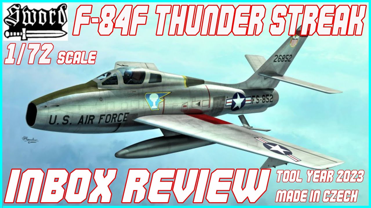 SWORD 1/72 REPUBLIC F-84F THUNDER STREAK INBOX REVIEW
