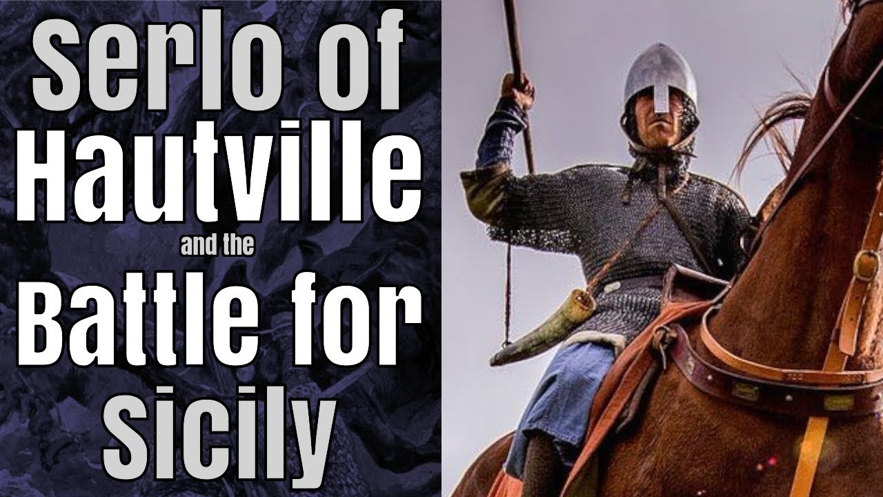 The Norman Conquest of Sicily - Part 5: Last Stand of a Great Norman Knight - Serlo of Hautville