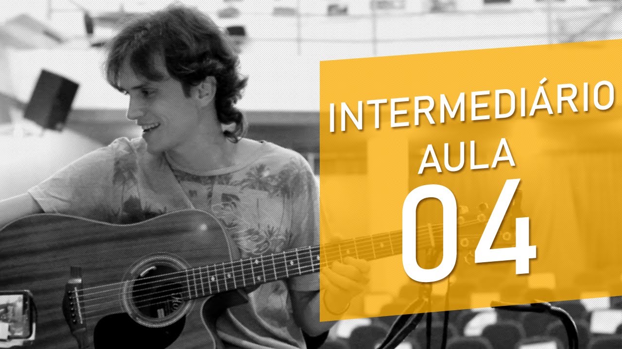 Aula 04 - ESCALA MAIOR (DIATÔNICA) - Curso de violão INTERMEDIÁRIO