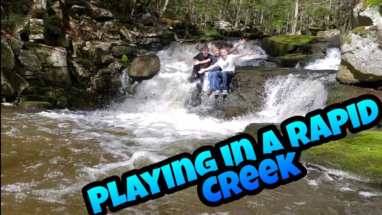 Playing in a rapid Creek!!!!!!!!!