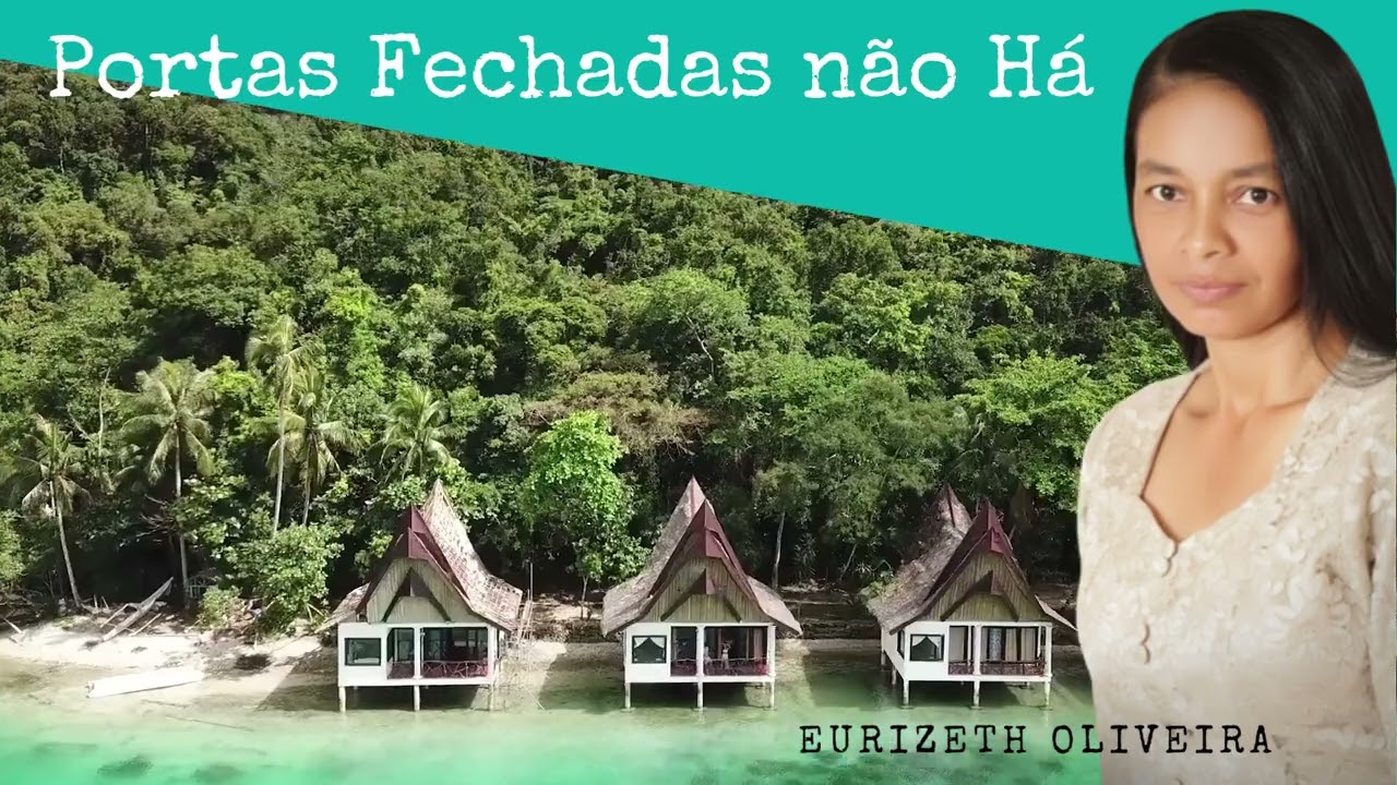 Portas Fechadas N&atilde;o H&aacute;| Eurizeth Oliveira [Official Music]