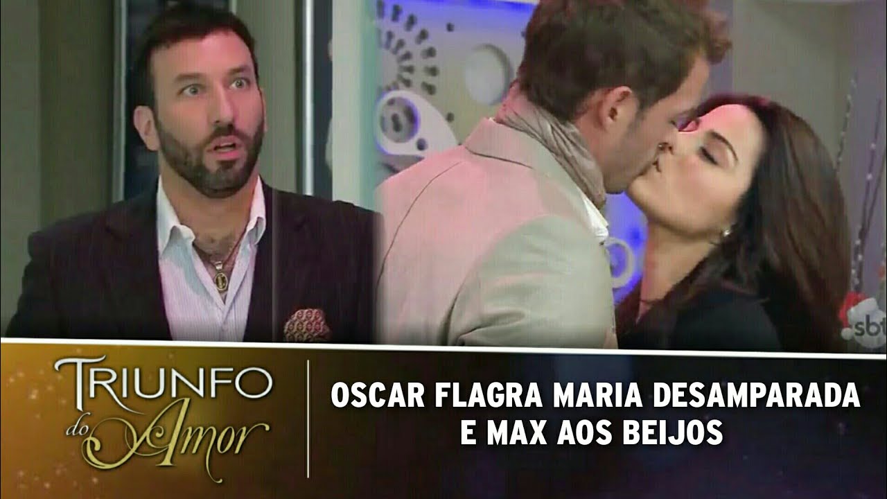 Triunfo do Amor - Oscar flagra Maria Desamparada e Max aos beijos