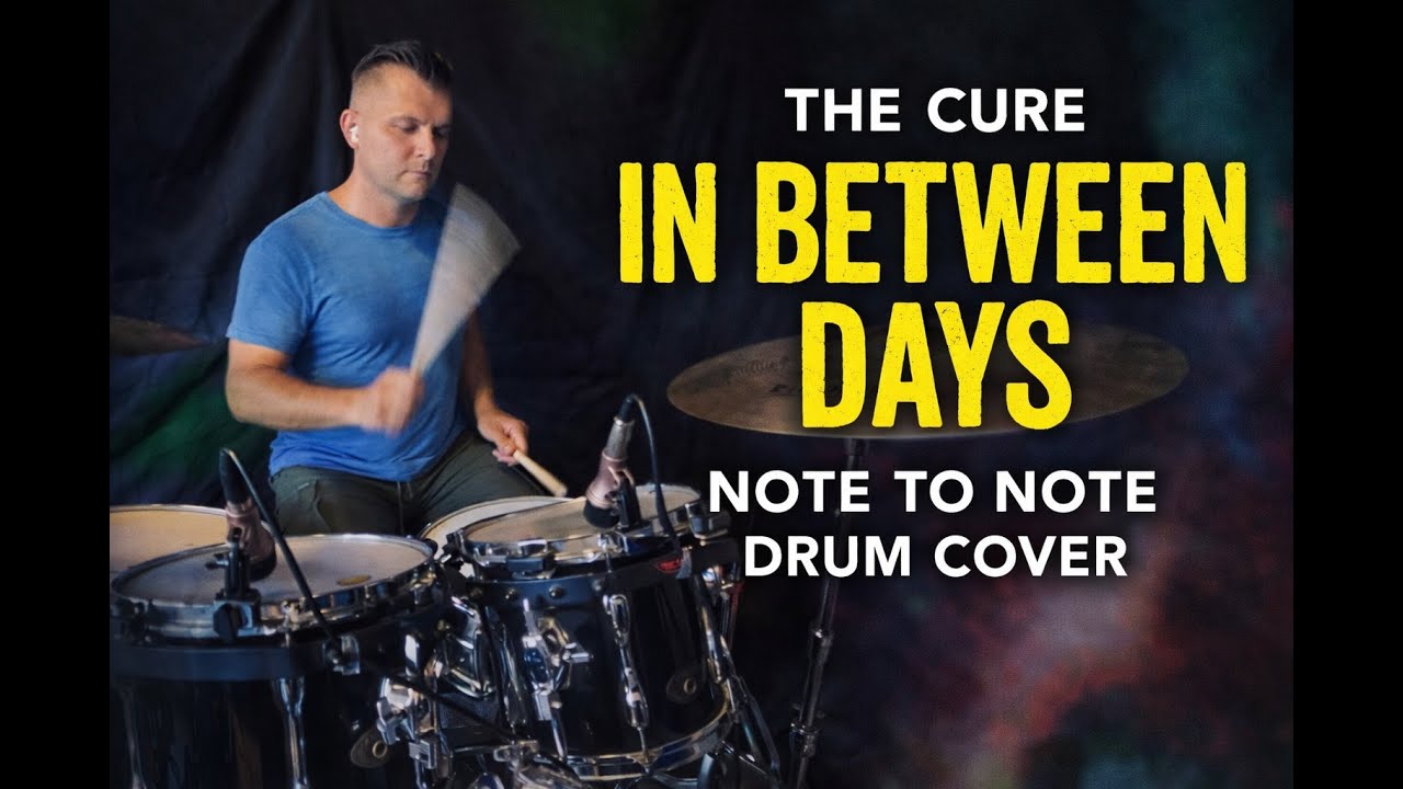 The Cure – In Between Days | Note-for-Note Drum Cover (Boris Williams – Studio Version) #thecure