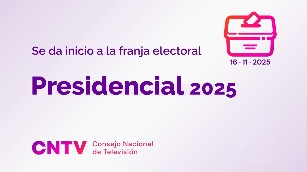 Emisión Franja Electoral CNTV Presidencial 2025 - 06 de noviembre - 12:40 hrs