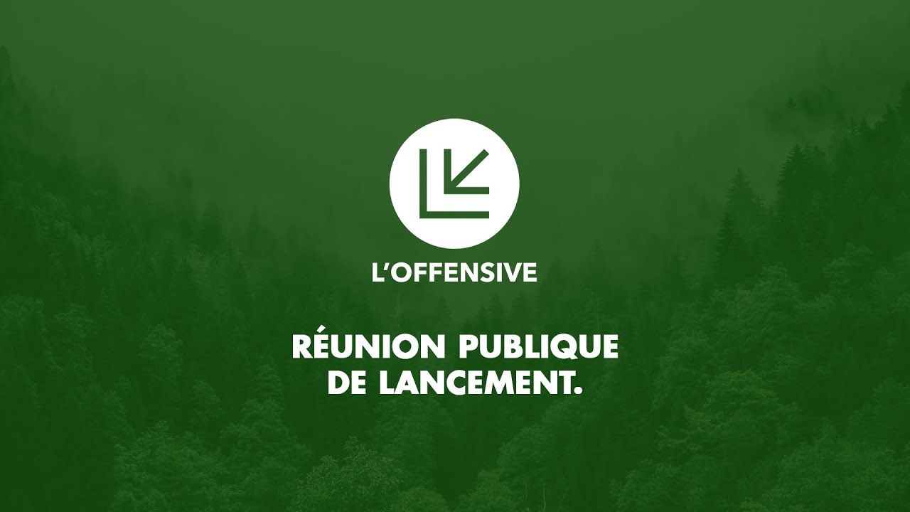 Réunion publique de lancement de L'Offensive.