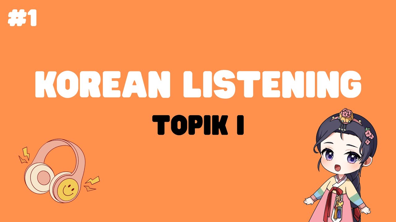 [TOPIK I] Listening Practice (#1)ㅣ토픽 듣기 연습