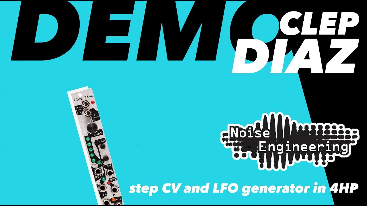 Noise Engineering's Clep Diaz Modular Synth Tutorial, Demo and Jam