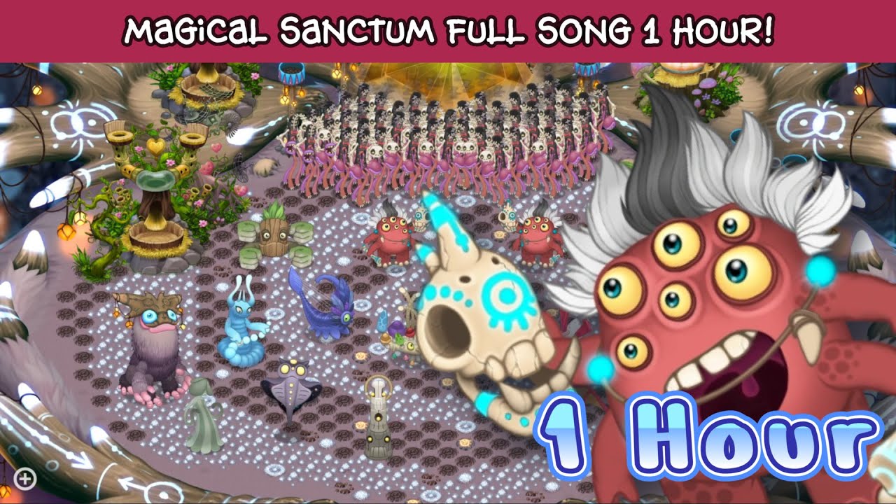 Magical Sanctum Full Song 1 hour - My Singing Monsters!