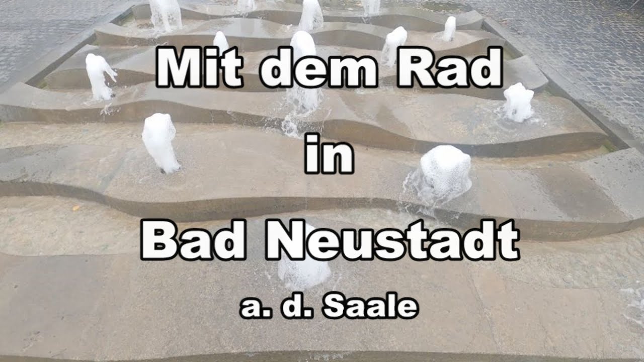 Mit dem Rad in Bad Neustadt/Saale
