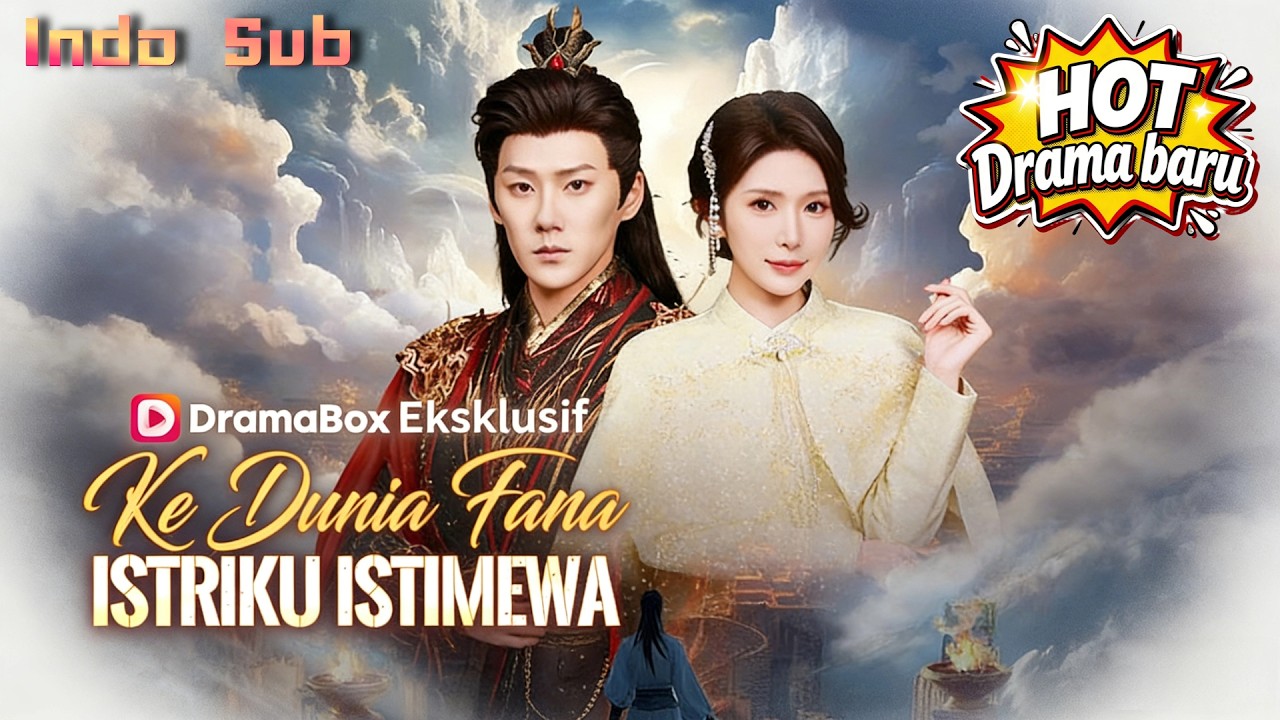 【Indo Sub】🔥Ke Dunia Fana, Istriku Istimewa: Dewa Surgawi Bangkit! Rusko Almia Balas Dendam #Dramabox