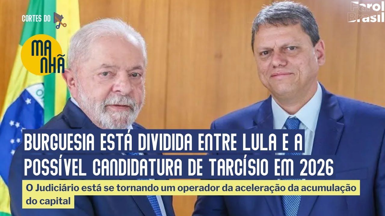 Burguesia est&aacute; dividida entre Lula e a poss&iacute;vel candidatura de Tarc&iacute;sio em 2026 | Mauro Lopes