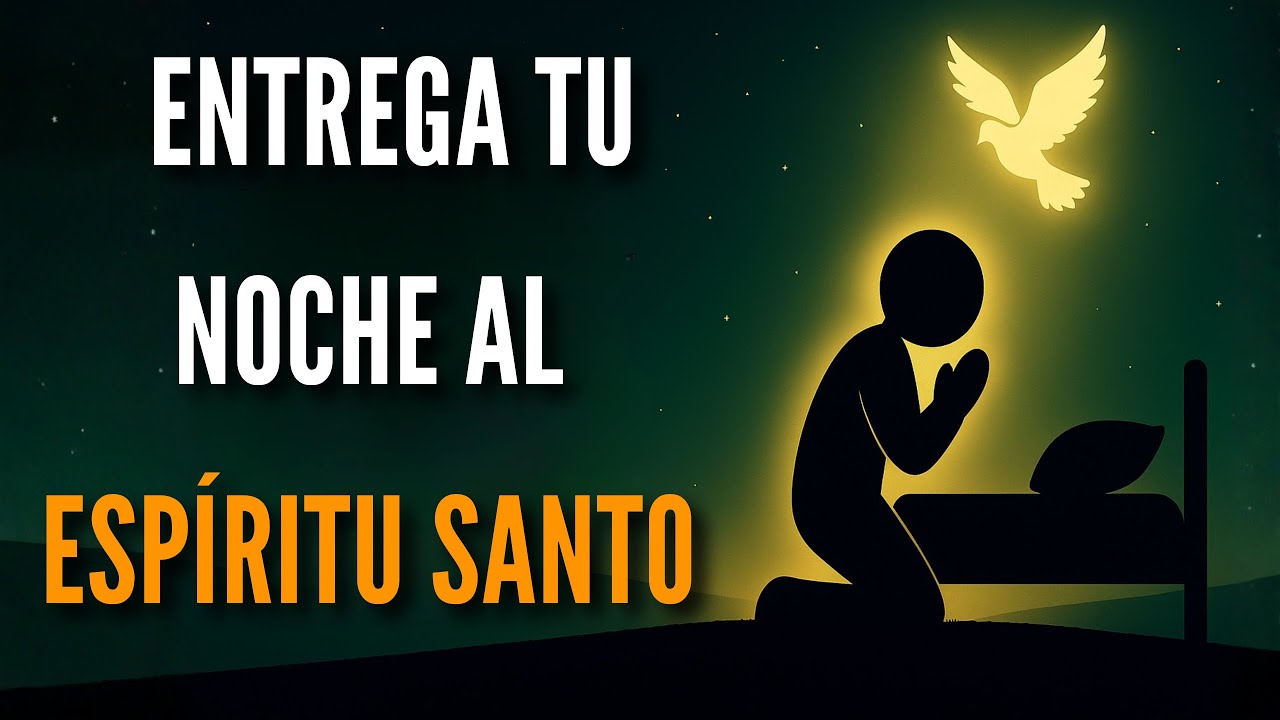 ESPÍRITU SANTO, GUÍA MI VIDA MIENTRAS DUERMO!