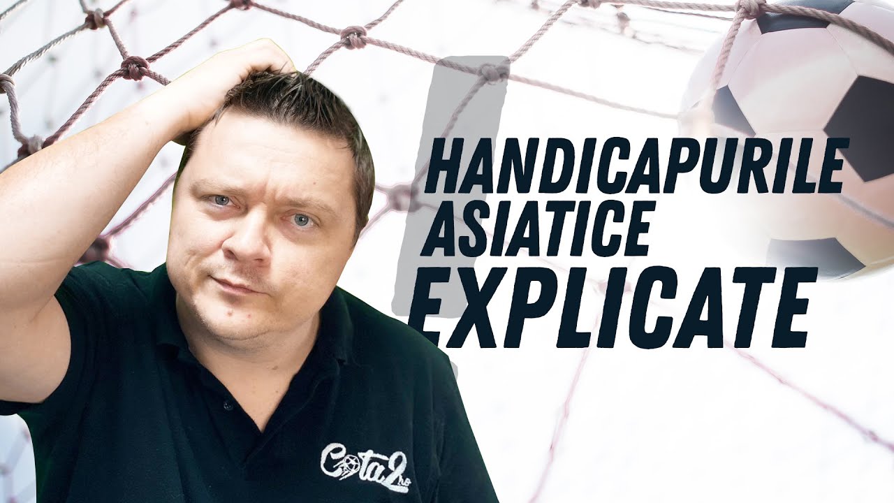 CUM funcționează HANDICAPUL ASIATIC &icirc;n pariuri sportive