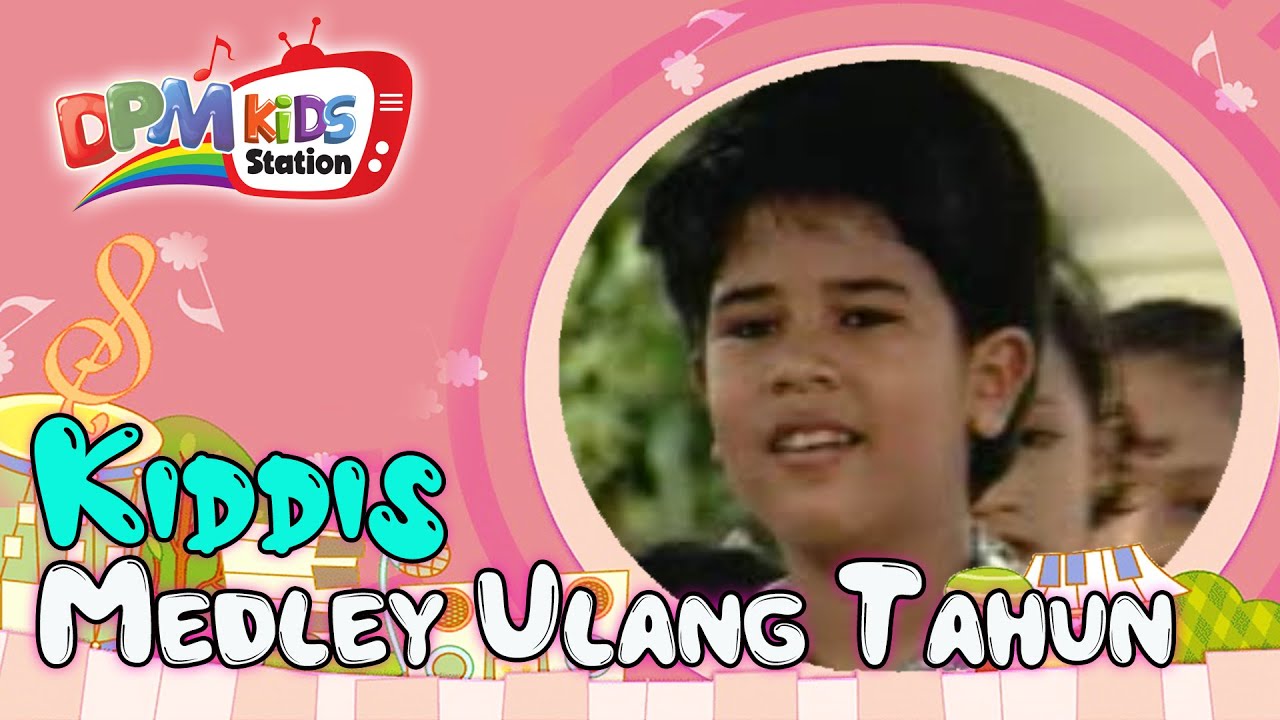Kiddis - Medley Ulang Tahun (Official Kids Video)