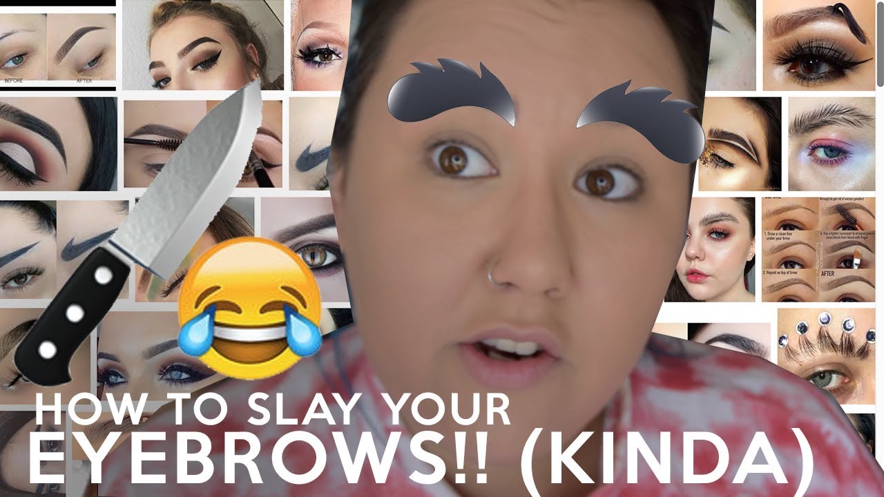 LOL! How to slay your eyebrows!