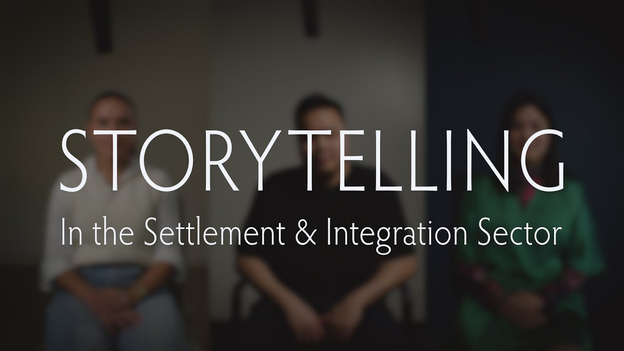 Storytelling in the Settlement and Integration Sector