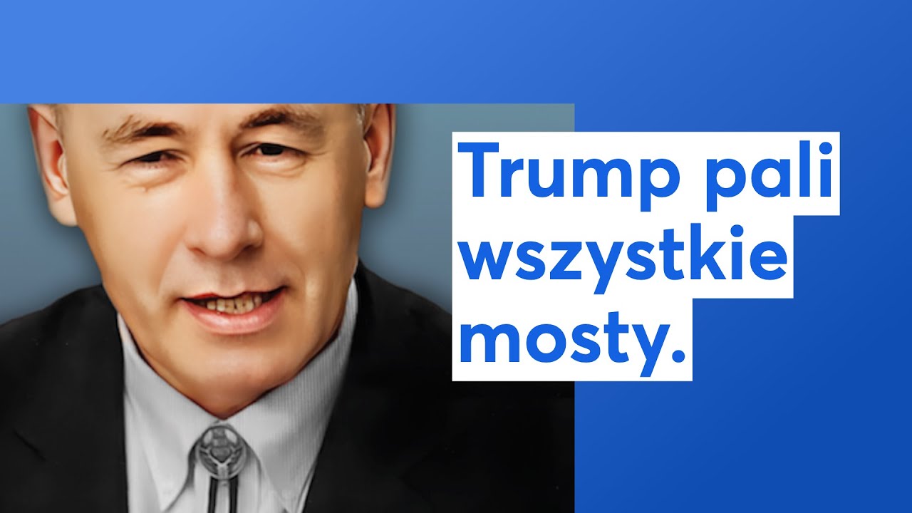 Trump pali wszystkie mosty.
