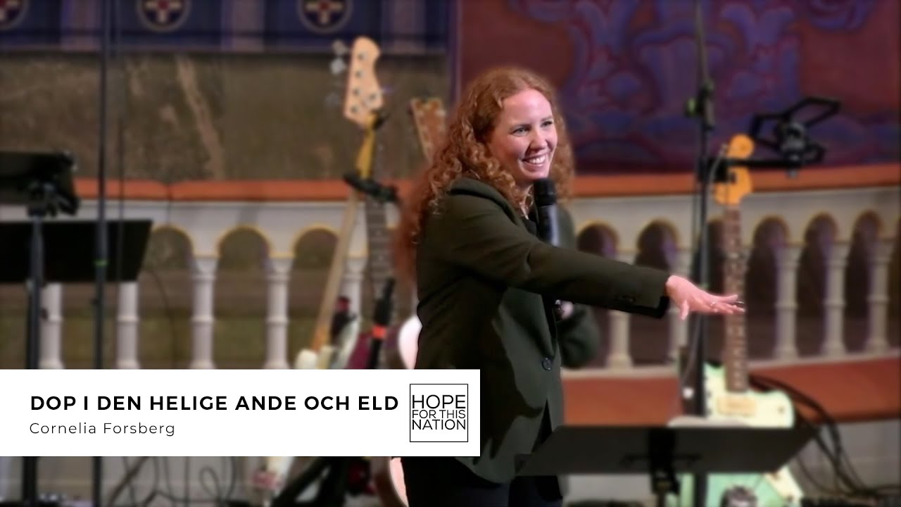 Dop i den helige Ande och eld - predikan av Cornelia Forsberg