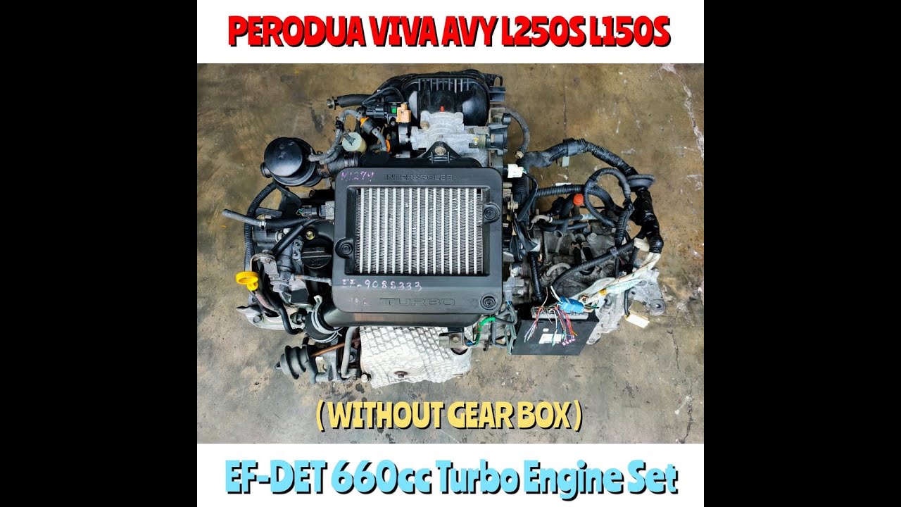 Daihatsu EF Turbo EF-DET 660cc Engine Perodua Viva Avy L250S ( Daihatsu Move L150S )