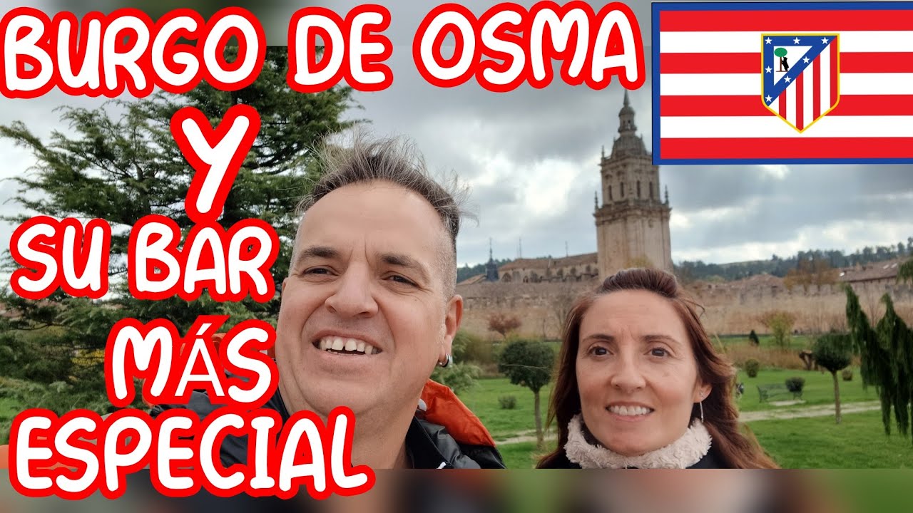 BURGO DE OSMA y su BAR del ATLETI