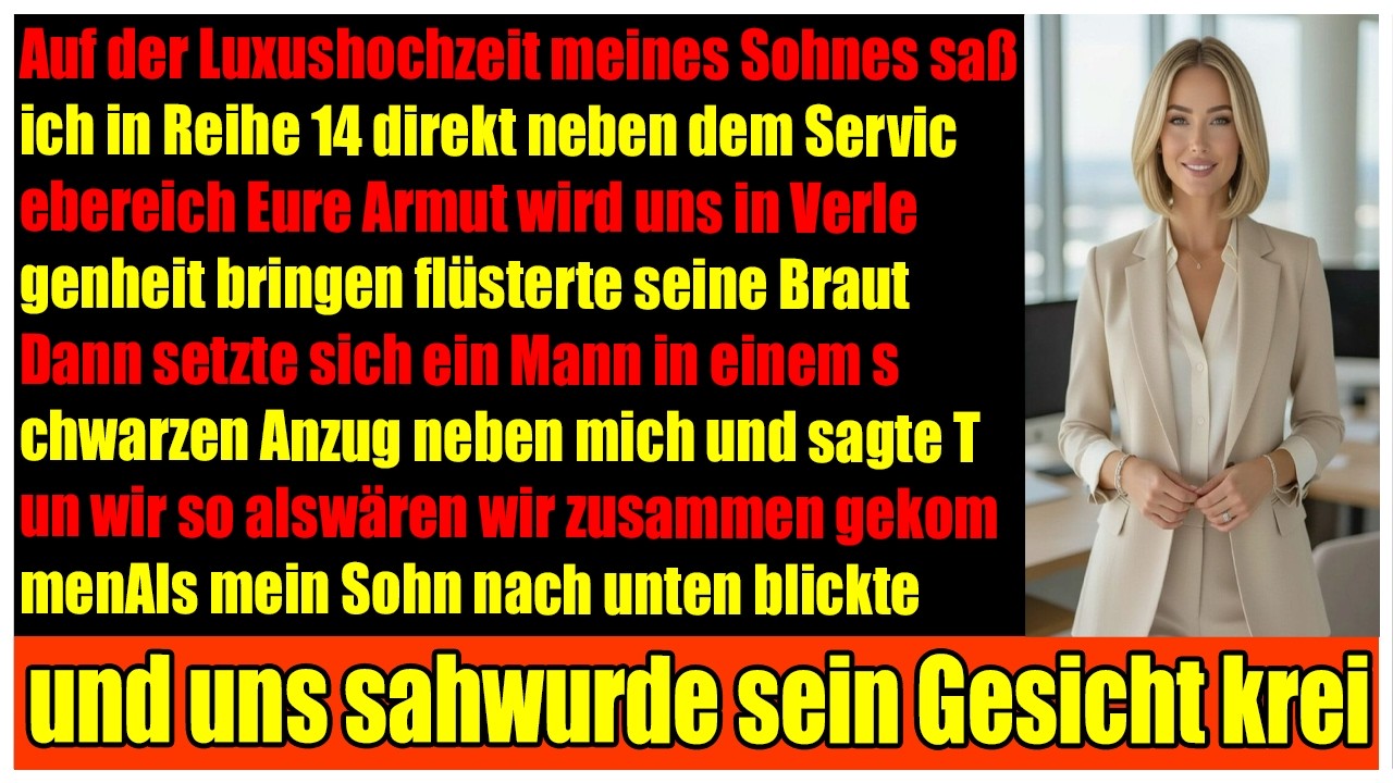 Zur Hochzeit meines Sohnes weggesetzt  dann wurde er plötzlich blass