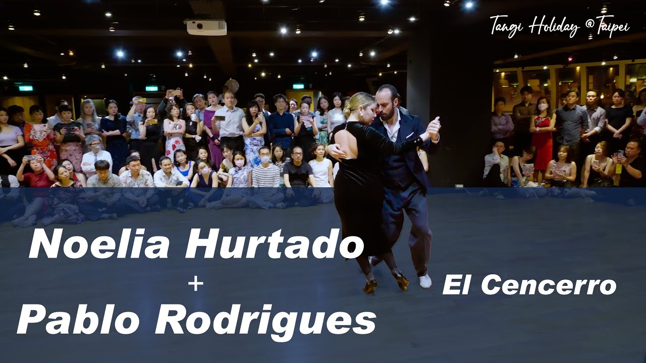Pablo Rodriguez & Noelia Hurtado – El Cencerro｜Tango Holidays @Taipei 2023