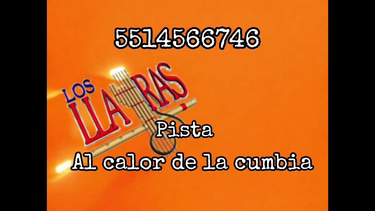 Pista Al calor de la cumbia Los Llayras 