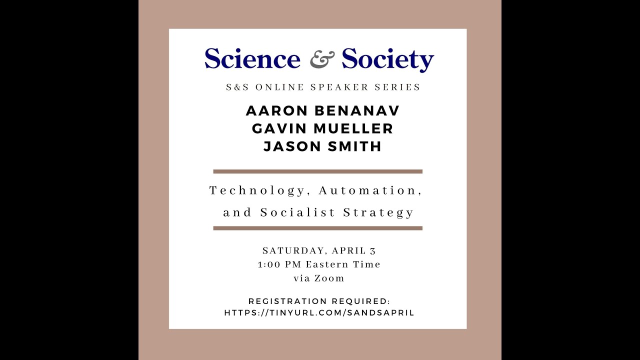 Aaron Benanav, Gavin Mueller, and Jason Smith, 