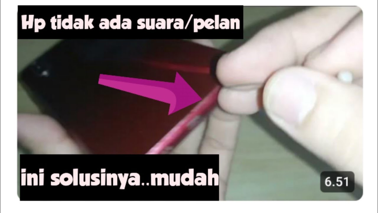 Hp tidak ada suara /pelan pada saat menelpon..mudah tanpa bongkar