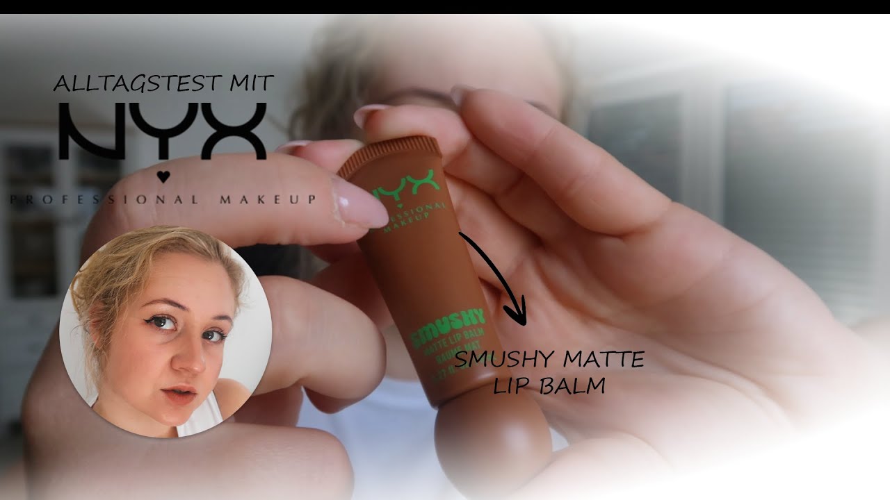 Smushy Matte Lipbalm 06 Soft Smile von NYX im Test 💋 | Alltagstauglich & Komfortabel?