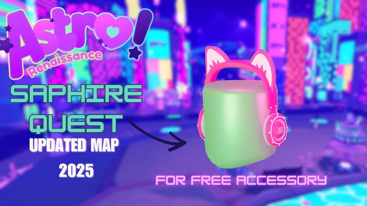 Astro Renaissance - Saphire Quest Guide for Updated Map 2025
