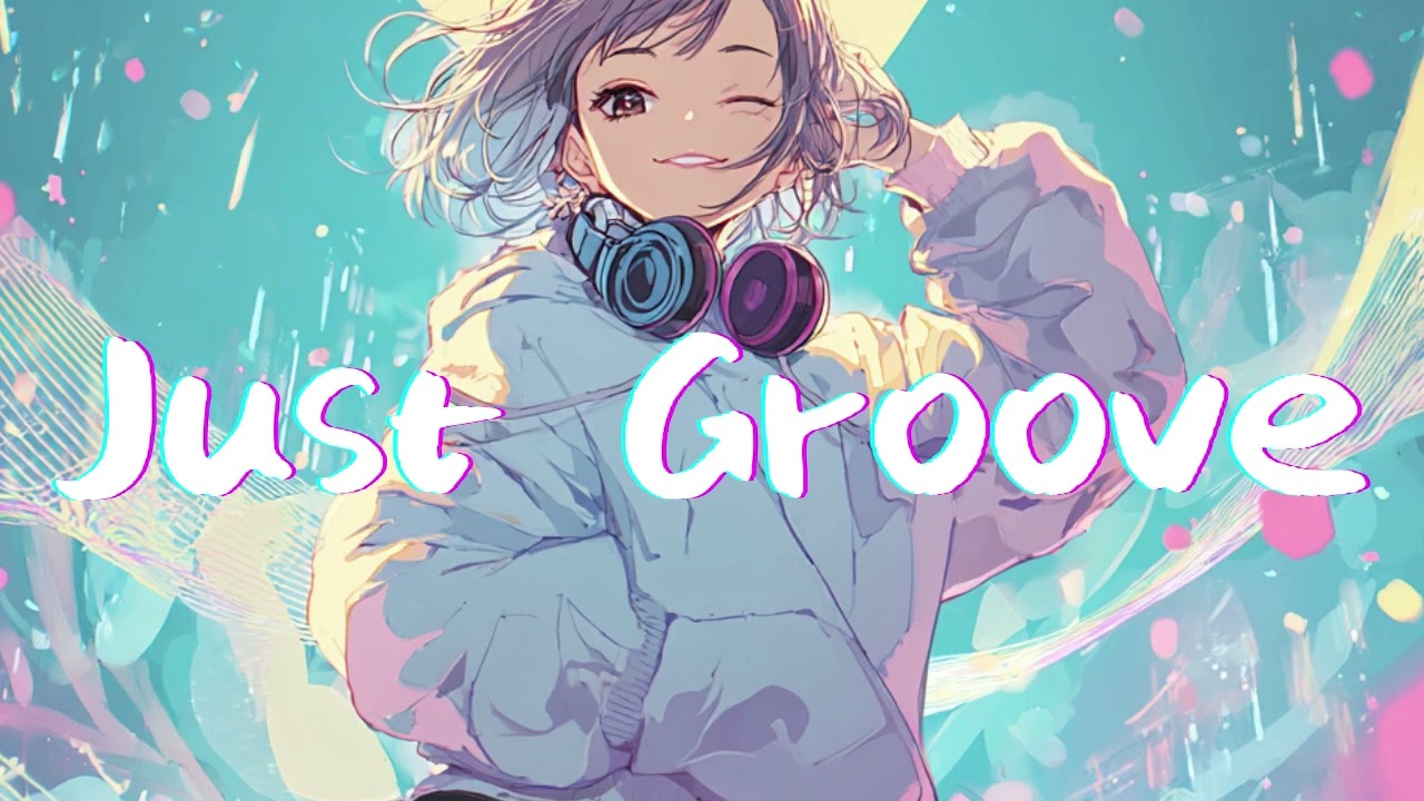 Just Groove/電脳少女P