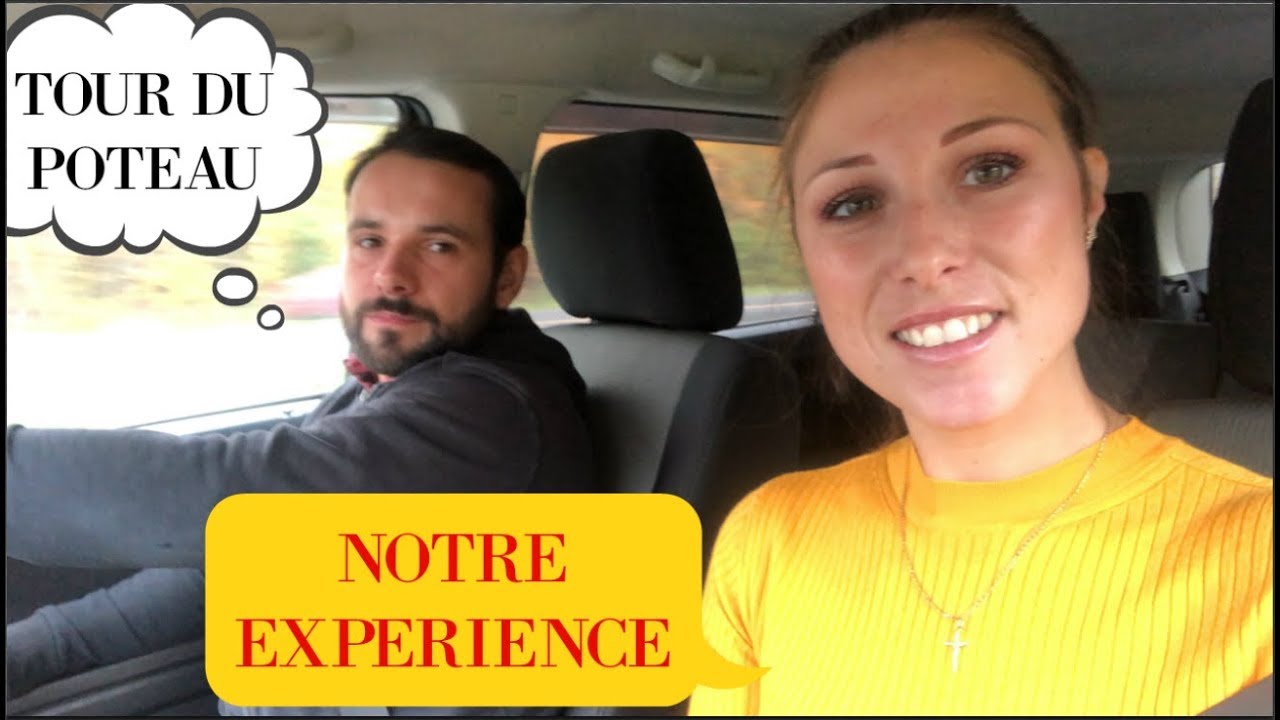 TOUR DU POTEAU NOTRE EXPERIENCE