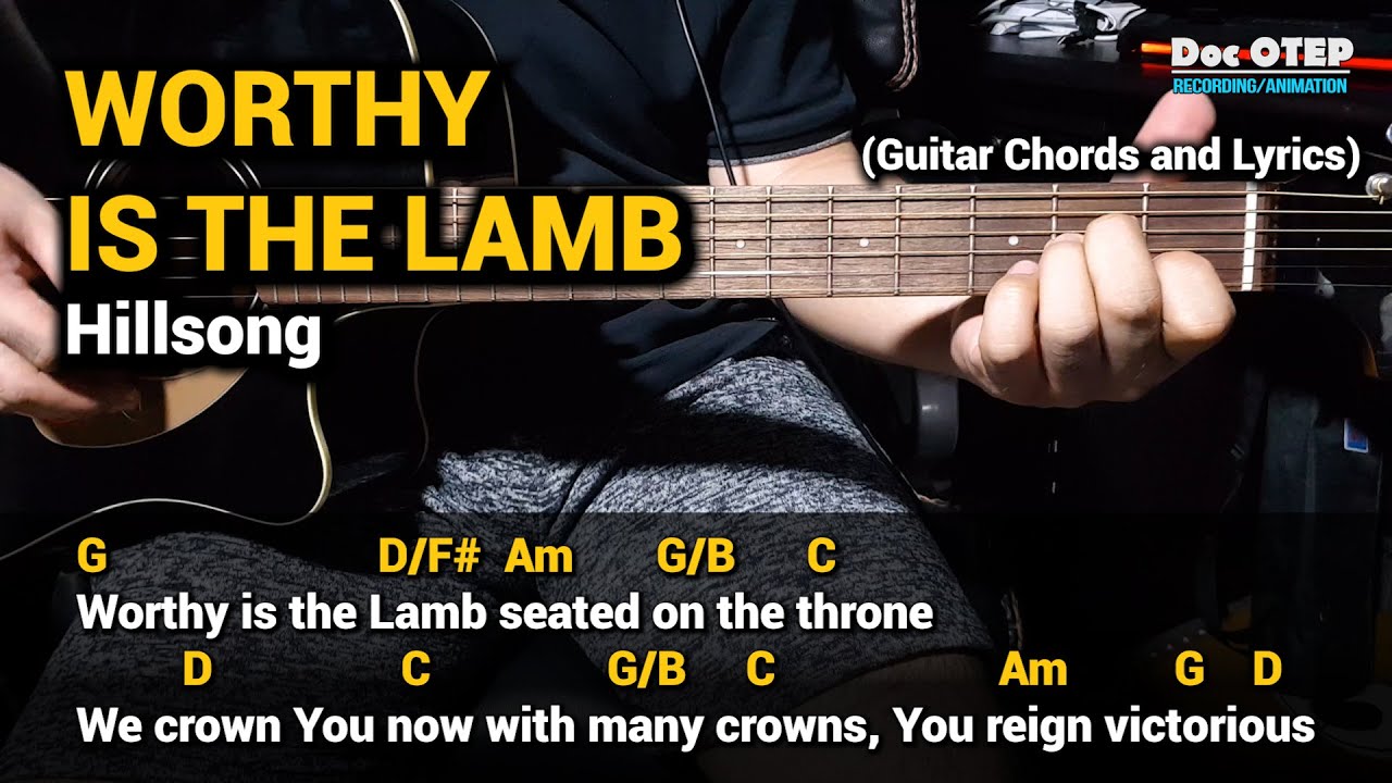 Worthy is the Lamb - Hillsong (Guitar Tutorial with Chords and Lyrics)