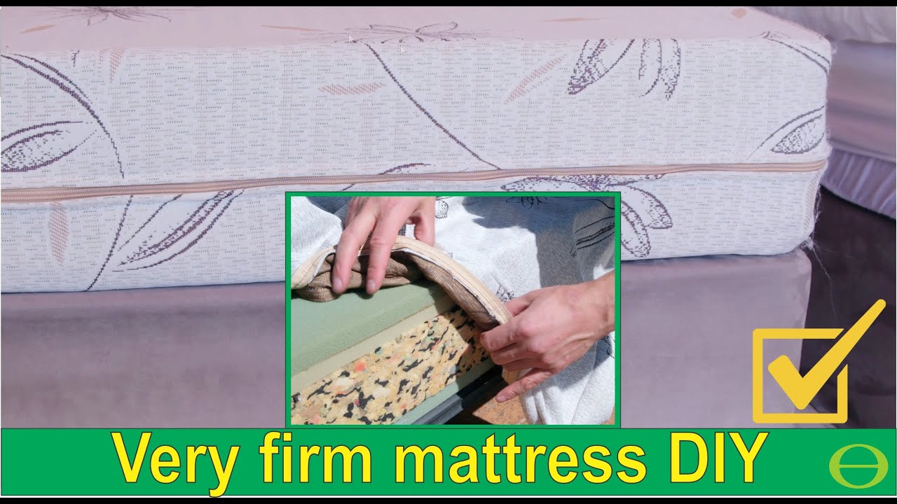 How to make your own VERY firm mattress for less than $150! No more mattress ripoffs!