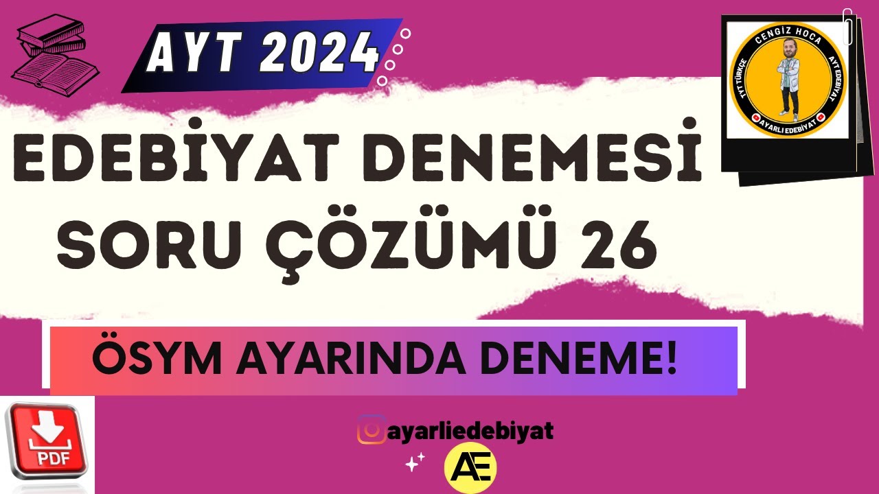 AYT EDEBİYAT DENEME ÇÖZÜMÜ #26 / 2024 AYT / Ayt Edebiyat Deneme Soru Çözümü 📌PDF